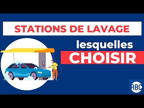 Stations de lavage : lesquelles choisir ?