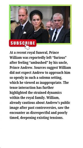 Royal Tension 👑 Prince William FURIOUS Over Andrew’s Funeral ‘Ambush’
