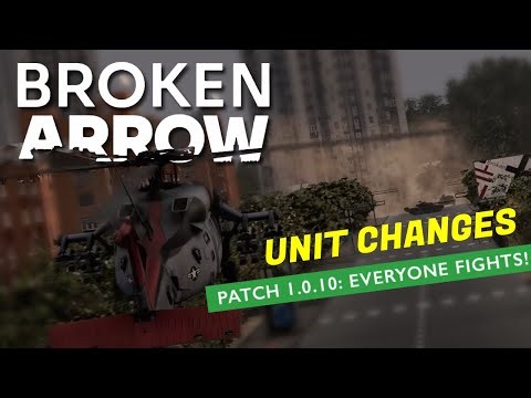 Patch 1.0.10 Unit Changes / Broken Arrow