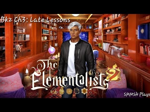 Chapter 3: Late Lessons | The Elementalists, Book 2