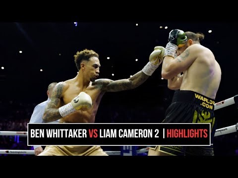 Ben Whittaker VS Liam Cameron 2 | Full Boxing Highlights HD