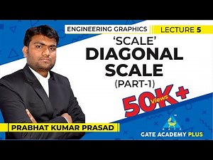 Engineering Graphics | Scale | Diagonal Scale | Part 1 (Lecture 5)