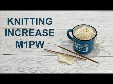 How to Make 1 Purl-wise | Mastering the (M1PW) Increase #knittingpattern #howto #knit #knitting