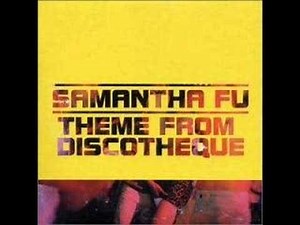 Theme From Discotheque Lyrics by Samantha Fu