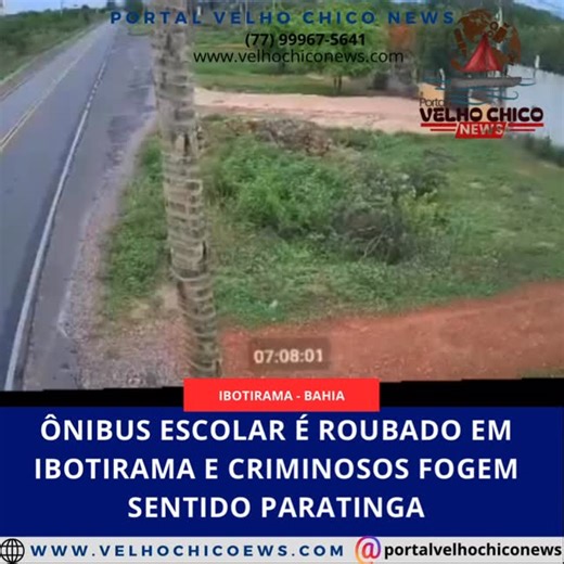 PORTAL VELHO CHICO NEWS on Instagram: "Ônibus escolar é roubado em Ibotirama e criminosos fogem sentido Paratinga O Portal Velho Chico News recebeu, na manhã desta quinta-feira, 04, imagens e informações sobre o roubo de um ônibus do transporte escolar do município de Ibotirama. O veículo estava estacionado próximo à garagem situada ao lado da Colônia de Pescadores quando dois suspeitos teriam praticado o crime. Durante a fuga, os indivíduos colidiram o ônibus em um carro que estava estacionado 
