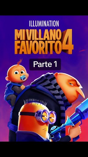 Mi Villano Favorito 4 Parte 1 | Película Completa en Español Latino