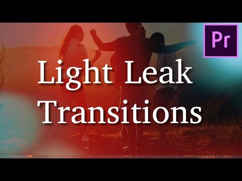 Fast Light Leak Transitions Effect - Premiere Pro cc Tutorials