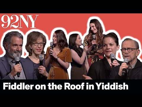 Fiddler on the Roof in Yiddish: Conversation and Performances
