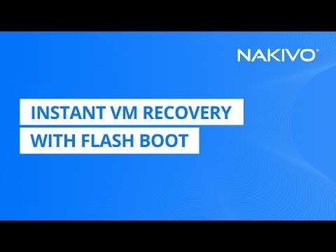 Instant VM Recovery with Flash Boot
