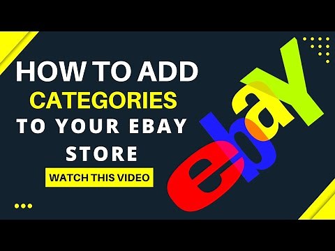 How to add categories to your Ebay Store Tutorial 2022