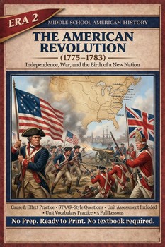 American Revolution Unit | 8th Grade US History | No Prep | STAAR Aligned