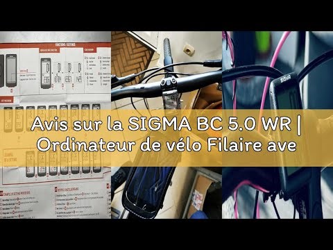 Avis sur la SIGMA BC 5.0 WR | Ordinateur de vélo Filaire avec 5 Fonctions | Ordinateur de vélo pour