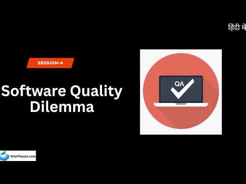 Software Quality Foundations Trainee Session 4 : Software Quality Dilemma
