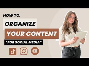 How to Organize Your Content for Social Media