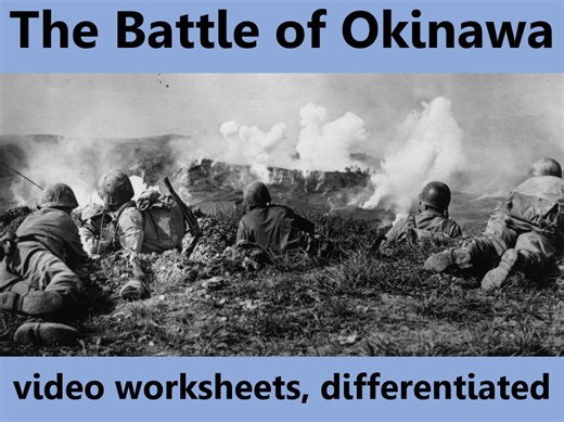 Battle of Okinawa: video worksheets, differentiated. | Teaching Resources