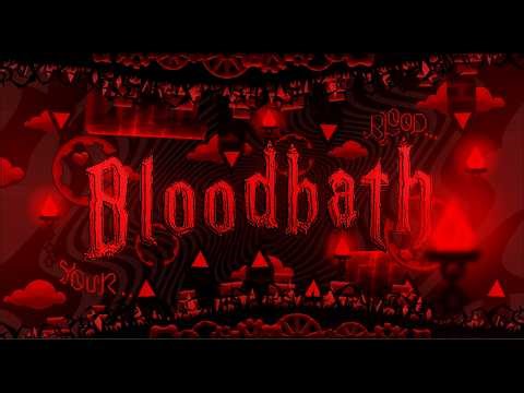 (Extreme Demon) ''Bloodbath'' 100% by Riot, Geometry Dash Version 2.2