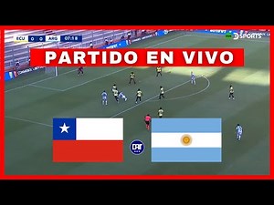 La ARGENTINA le ganó 2 a 1 a CHILE en el HEXAGONAL FINAL del SUDAMERICANO SUB 20 🏆🇦🇷