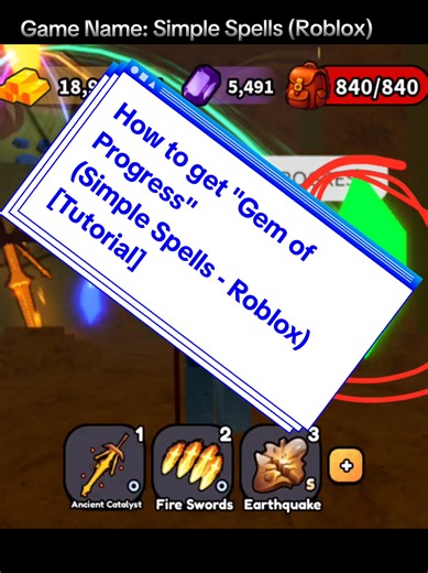 How to Obtain the Gem of Progress in Simple Spells