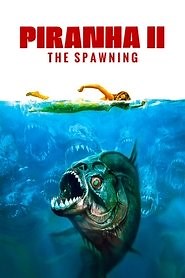 Piranha II: The Spawning (1982) - AZ Movies