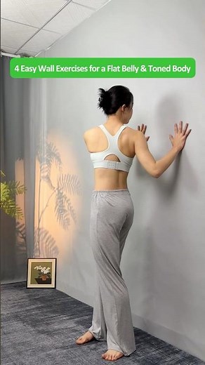 4 Simple Wall Exercises to Flatten Your Stomach, Lift Your Glutes, and Tone Your Legs