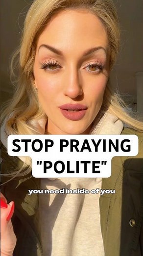 Stop praying "polite" prayers. 🙏✨