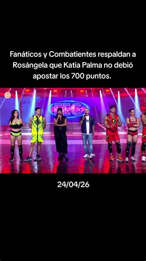 Fanáticos y Combatientes respaldan a Rosángela que Katia Palma no debió apostar los 700 puntos. 24/04/26 Esto es Guerra #EEG #estoesguerra #eegperu #guerreros #combatientes