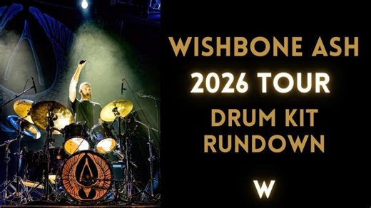 Wishbone Ash – 2026 Tour Drum Kit Rundown | Windsor McGilvray
