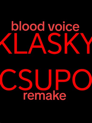 blood voice splaat remake