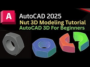 AutoCAD 3D Nut Modeling Tutorial | Step by Step for Beginners
