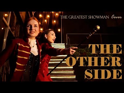 The Greatest Showman CINEMATIC Cover - THE OTHER SIDE (female ver.)