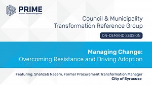 Managing Change in Council & Municipal Transformation: Overcoming Resistance and Driving Adoption
