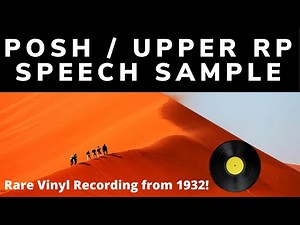 Posh Received Pronunciation (British Accent)