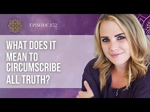 Circumscribing Truth: What it Means and How to Do It