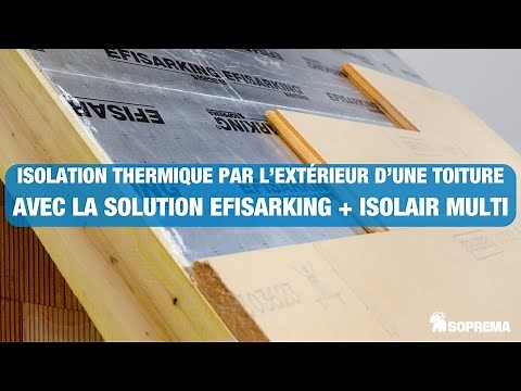 Comment isoler une toiture avec la solution mixte Efisarking & Isolair Multi