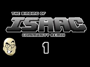 A Week Of - Isaac Community Remix - Episode 1