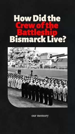 How Did the Crew of the Battleship Bismarck Live? #battleshipbismarck
