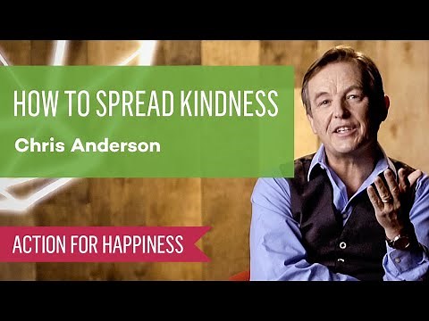 How To Spread Kindness with Chris Anderson
