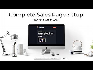 Tutorial: Complete Sales Page setup with Groove