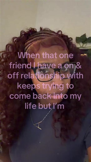 Navigating On and Off Friendships: When to Let Go