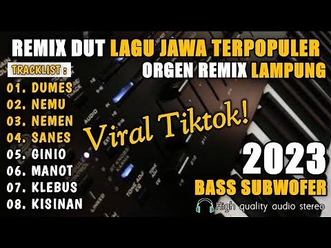 FULL ALBUM LAGU JAWA REMIX DUT LAMPUNG || ORGEN REMIX LAMPUNG TERBARU 2023