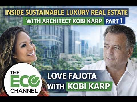 Off the Grid | Kobi Karp Reveals How Eco-Friendly Design Saves Money & Transforms Buildings
