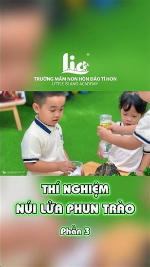 THÍ NGHIỆM NÚI LỬA PHUN TRÀO | BÉ KHÁM PHÁ KHOA HỌC | STEAM | MẦM NON HÒN ĐẢO TÍ HON