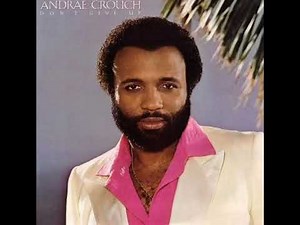 Andraé Crouch - Don't Give Up