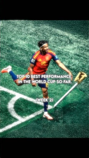 Top 10 Best Performance in the World Cup So Far (Week 2) 🔥🌍🔝 || #shorts #football #edit #viral