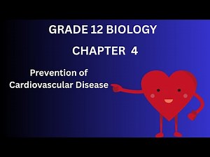 Grade 12 Biology: Chapter 4 - Prevention of Cardiovascular Disease