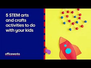 5 STEM Arts and Crafts Activities to Do With Your Kids