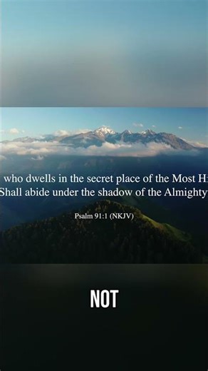 Psalm 91 - Dwell in His Shadow for Protection
