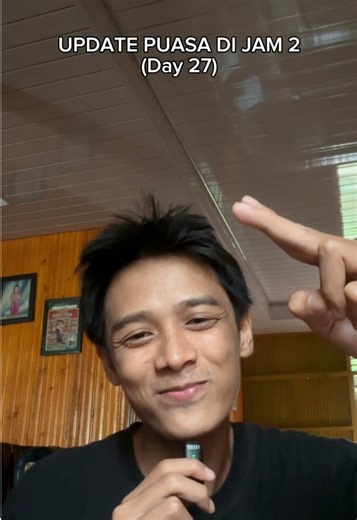 Update puasa di jam 2 (Day 27) “Masih ada waktu” #UPJ2