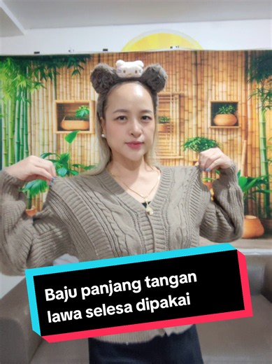 Sweater lawa selesa dipakai - Baju panjang tangan lawa