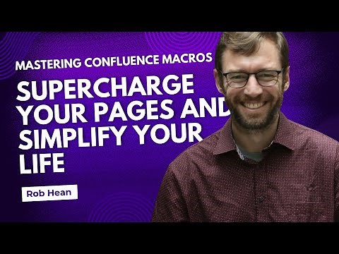 Mastering Confluence Macros | Supercharge your pages and simplify your life